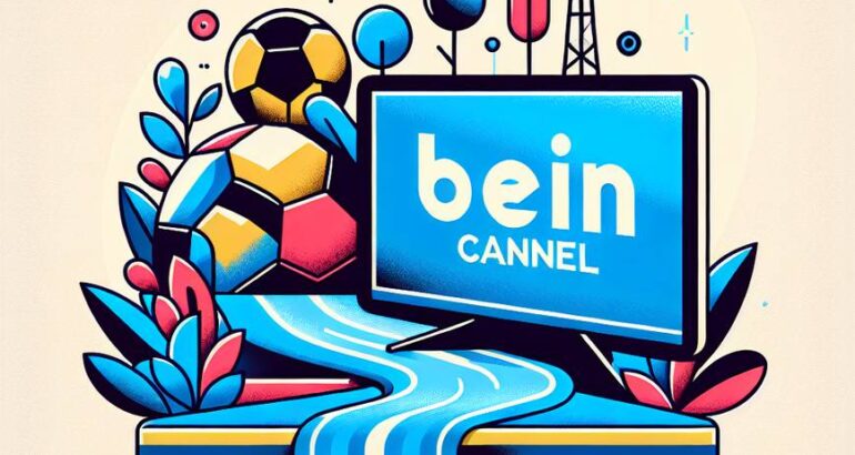 Comment l&rsquo;IPTV en Belgique transforme l&rsquo;accès au sport : focus sur beIN et Canal