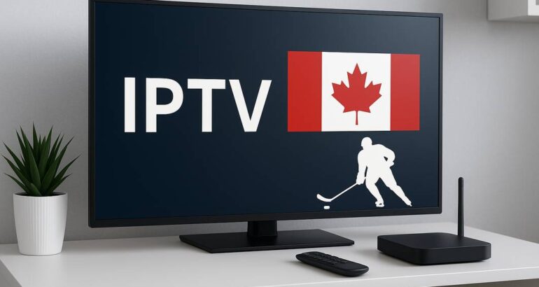 IPTV avec chaînes sportives canadiennes : Ne manquez plus aucune action
